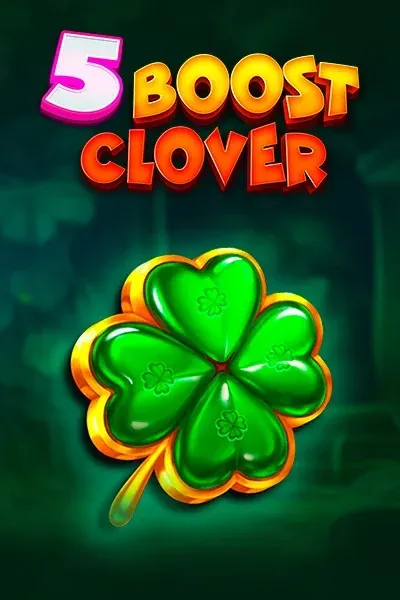 5 Boost Clover | Wolfy Casino